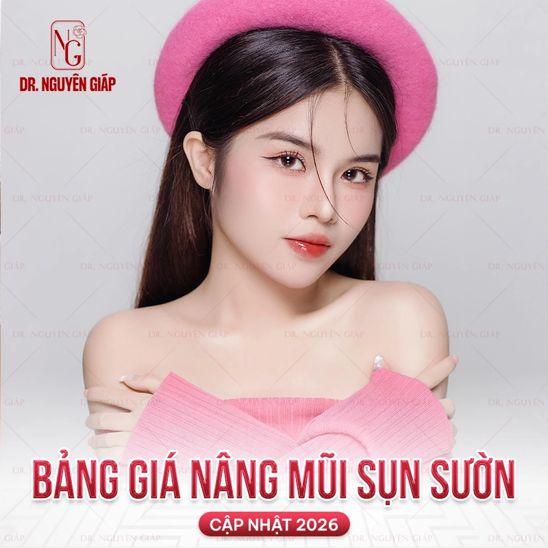 Cập nhật bảng giá nâng mũi sụn sườn 2026 tại Dr. Nguyên Giáp