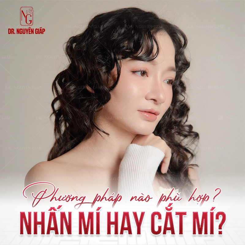 Nhấn mí hay cắt mí? Phương pháp nào phù hợp với bạn?