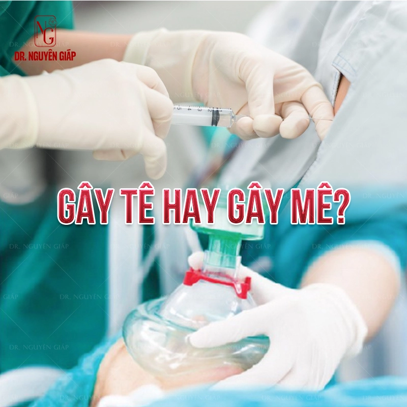 Gây tê hay gây mê sẽ phù hợp trong thẩm mỹ
